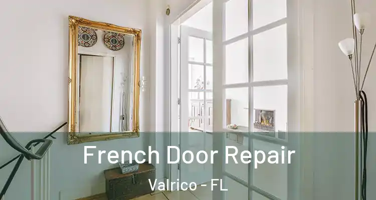 French Door Repair Valrico - FL