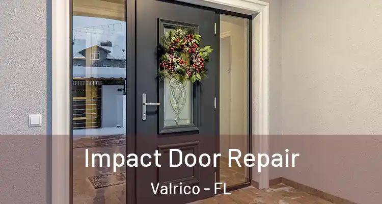 Impact Door Repair Valrico - FL