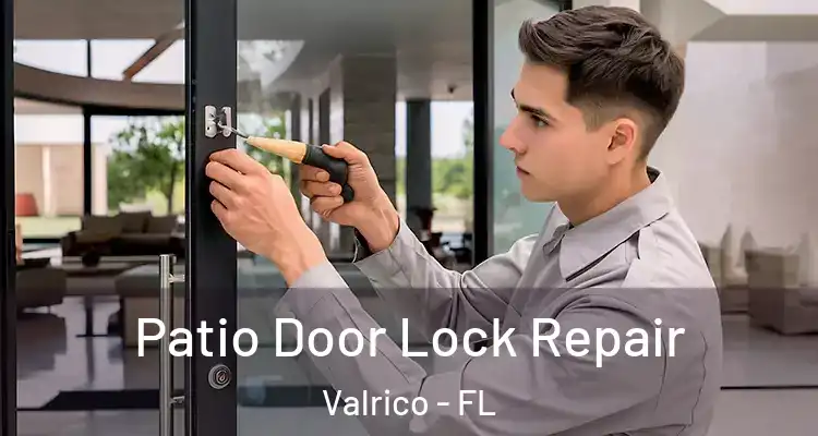 Patio Door Lock Repair Valrico - FL