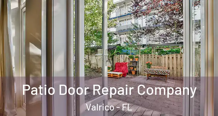 Patio Door Repair Company Valrico - FL