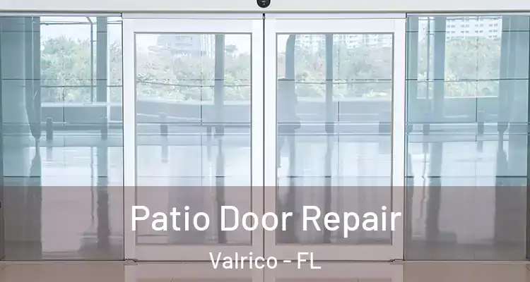 Patio Door Repair Valrico - FL