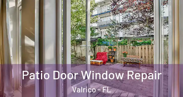 Patio Door Window Repair Valrico - FL
