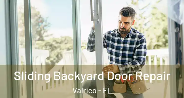 Sliding Backyard Door Repair Valrico - FL