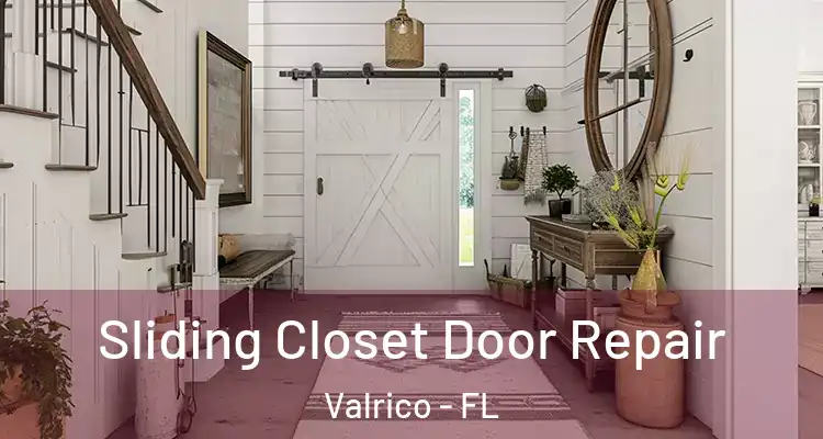 Sliding Closet Door Repair Valrico - FL