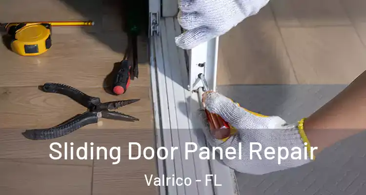 Sliding Door Panel Repair Valrico - FL