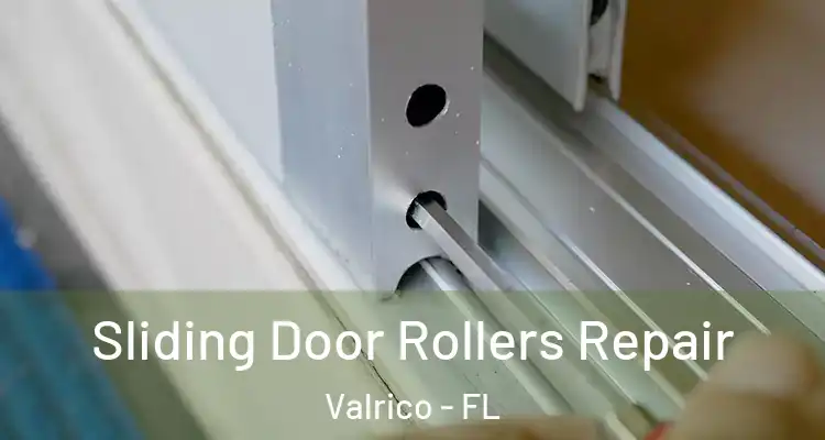 Sliding Door Rollers Repair Valrico - FL
